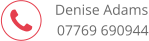  Denise Adams 07769 690944